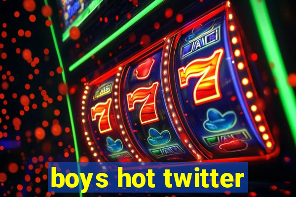 boys hot twitter