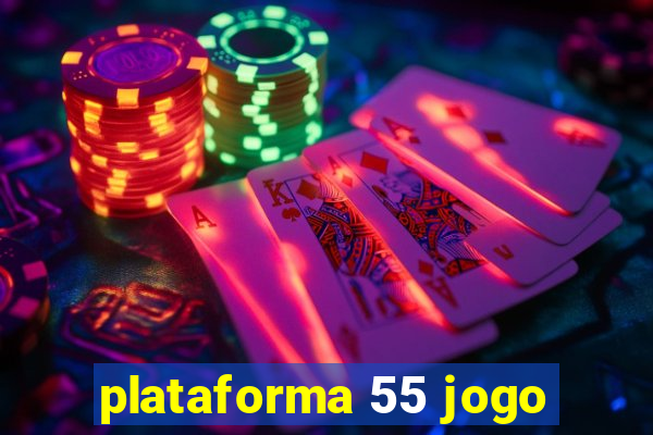 plataforma 55 jogo