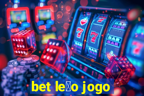 bet le茫o jogo