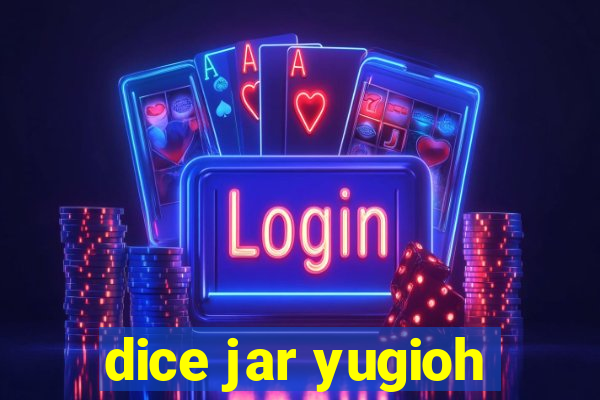 dice jar yugioh