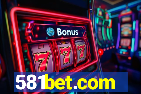 581bet.com