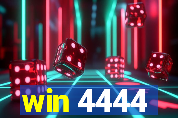 win 4444