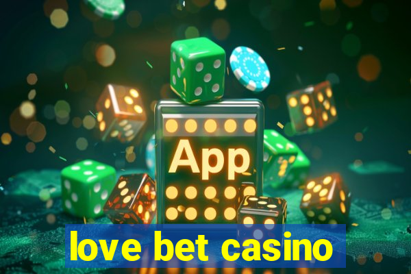 love bet casino