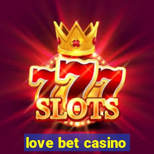 love bet casino