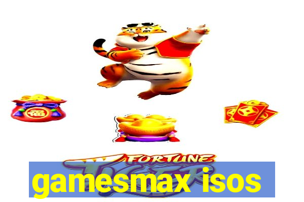 gamesmax isos