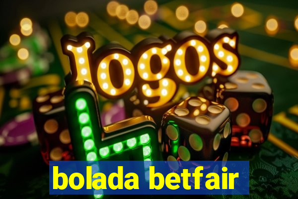 bolada betfair