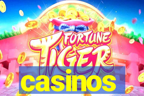 casinos