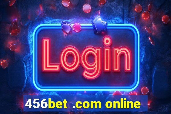 456bet .com online