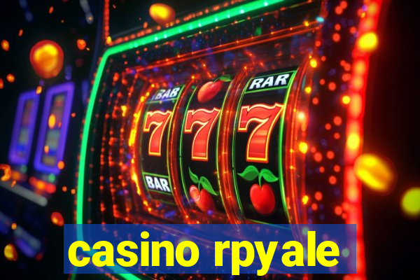 casino rpyale