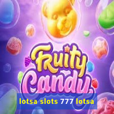 lotsa slots 777 lotsa