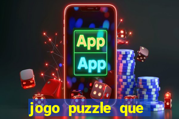 jogo puzzle que ganha dinheiro