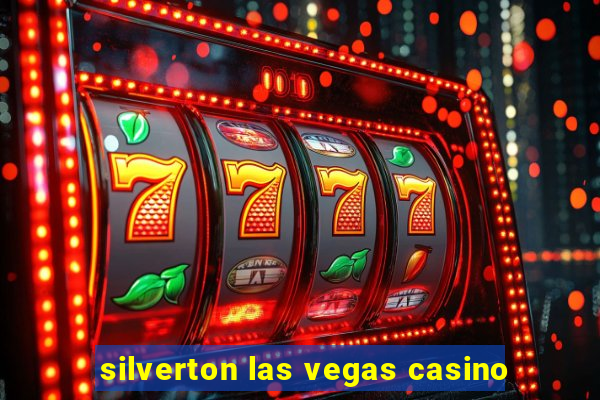 silverton las vegas casino