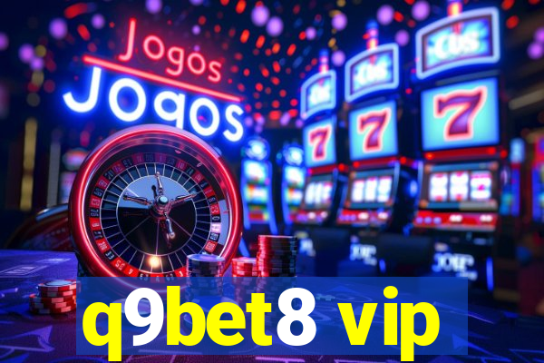 q9bet8 vip