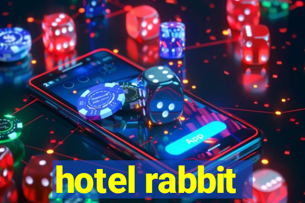 hotel rabbit