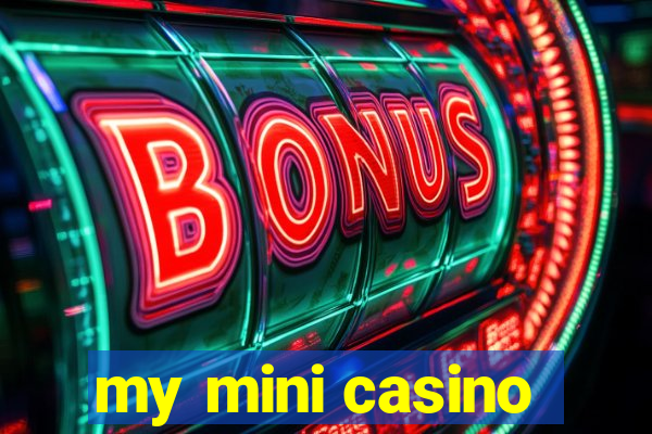 my mini casino