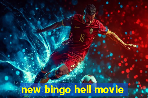 new bingo hell movie