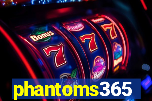 phantoms365