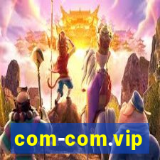 com-com.vip