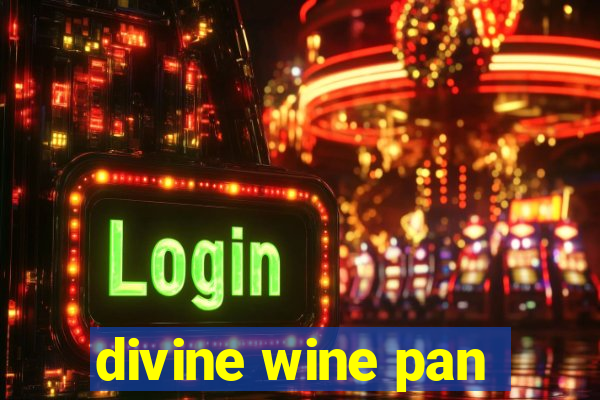 divine wine pan