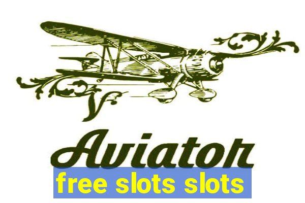 free slots slots