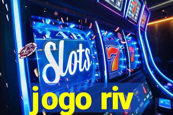 jogo riv