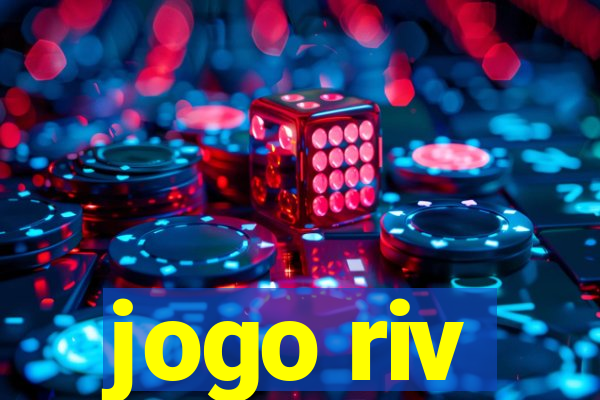 jogo riv