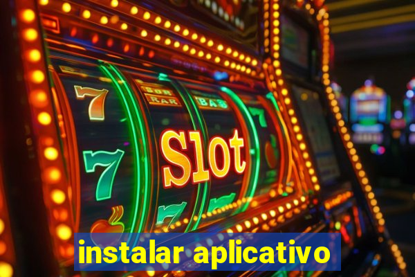 instalar aplicativo