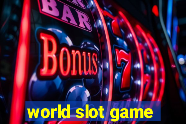 world slot game