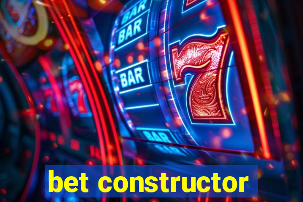 bet constructor