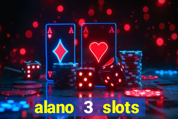 alano 3 slots dinheiro de verdade