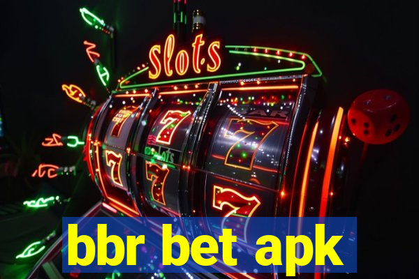 bbr bet apk