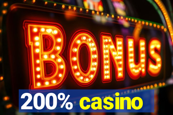 200% casino