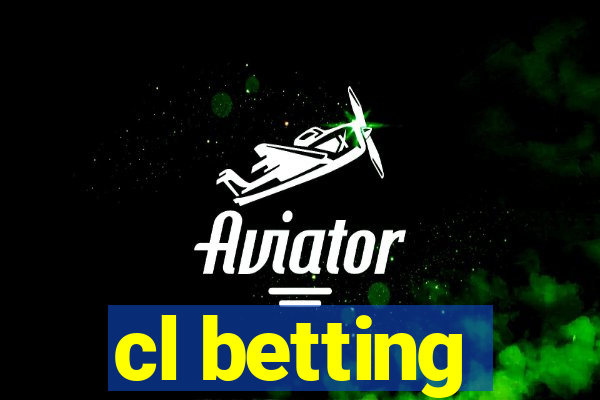 cl betting