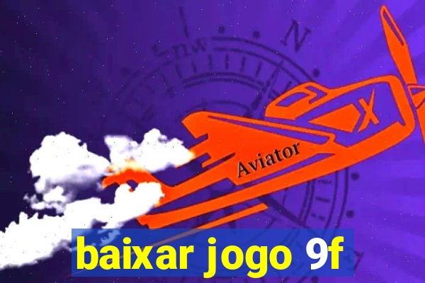 baixar jogo 9f