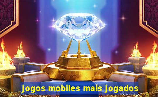 jogos mobiles mais jogados