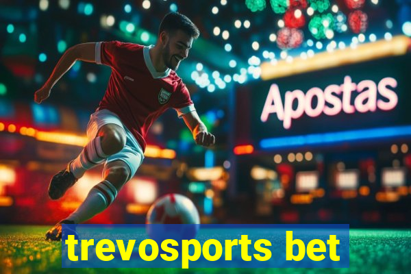 trevosports bet