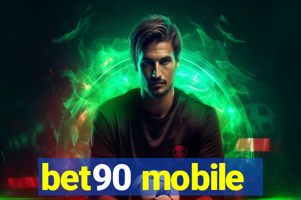 bet90 mobile