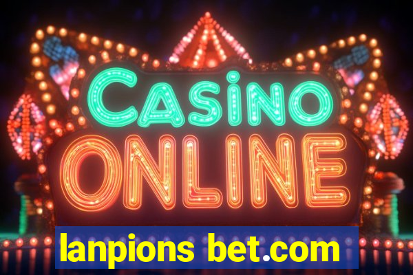 lanpions bet.com