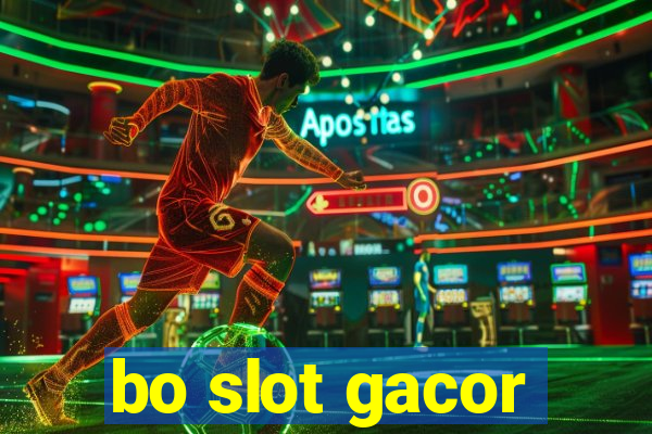 bo slot gacor