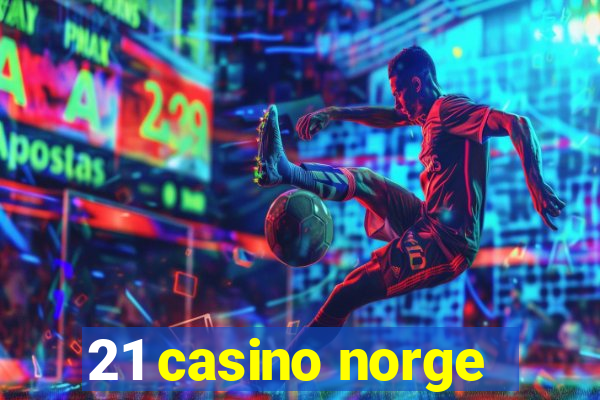 21 casino norge