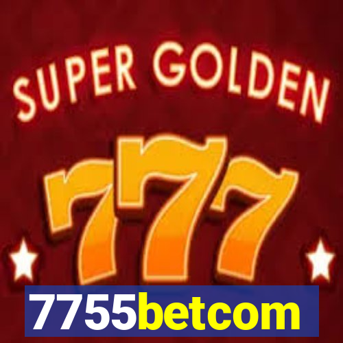 7755betcom