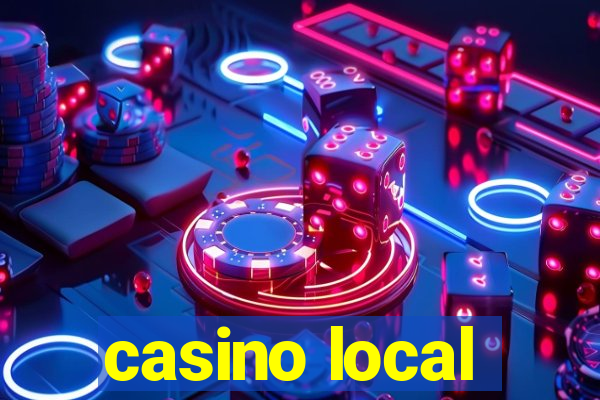 casino local