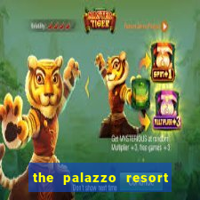 the palazzo resort hotel & casino