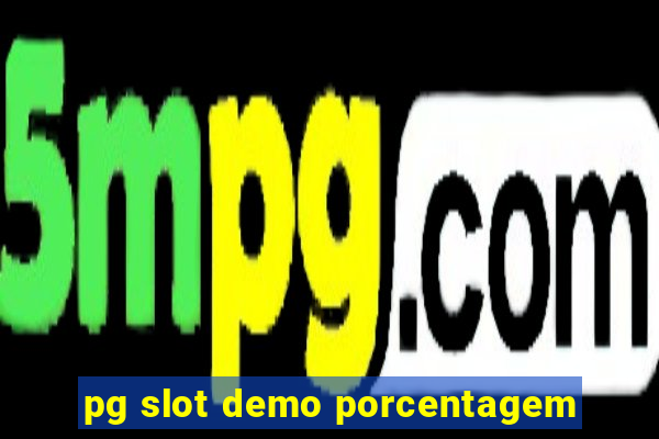 pg slot demo porcentagem