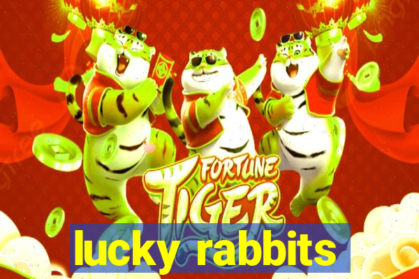 lucky rabbits