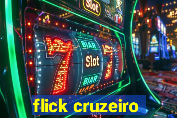 flick cruzeiro