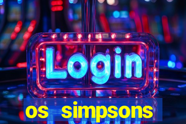 os simpsons assistir online