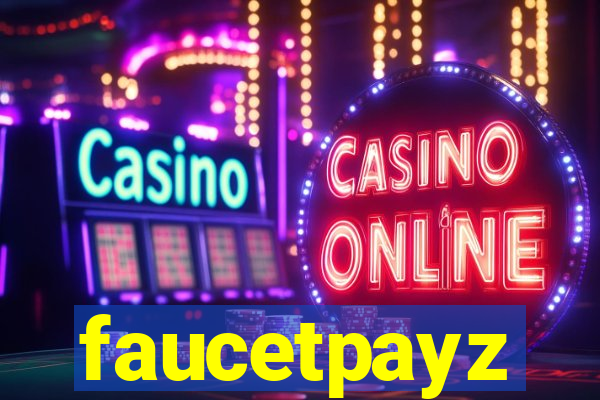 faucetpayz