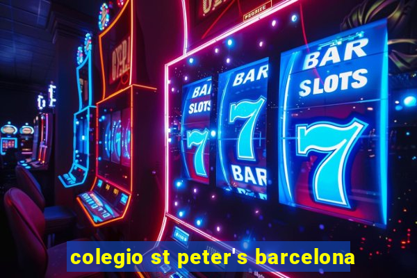 colegio st peter's barcelona