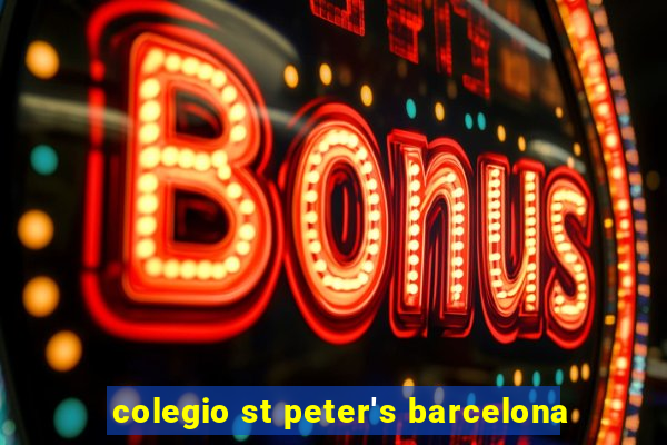 colegio st peter's barcelona